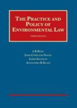 The Practice and Policy of Environmental Law (University Casebook Series)