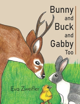 Paperback Bunny and Buck and Gabby Too Book