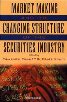 Paperback Market Making and the Changing Structure of the Securities Industry Book