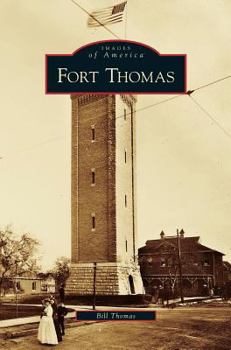 Fort Thomas - Book  of the Images of America: Kentucky