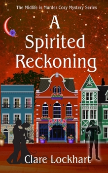 Paperback A Spirited Reckoning: A Paranormal Cozy Mystery Book 7 Book