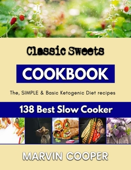 Paperback Classic Sweets: Easy to follow Recipes for making delicious bread Book