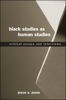 Black Studies As Human Studies: Critical Essays And Interviews - Book  of the Interruptions: Border Testimony(ies) and Critical Discourse/s