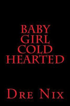 Paperback Baby Girl Cold Hearted Book