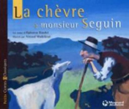 Paperback La Chèvre de Monsieur Seguin - Petits Contes et Classiques [French] Book