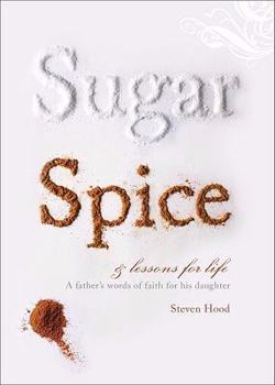 Sugar Spice and Lessons for Life