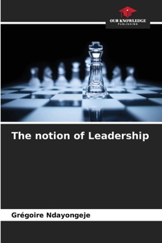 Paperback The notion of Leadership Book