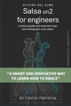 Paperback Salsa ON2 for engineers: A technical guide with movement maps and choreographic score sheets Book