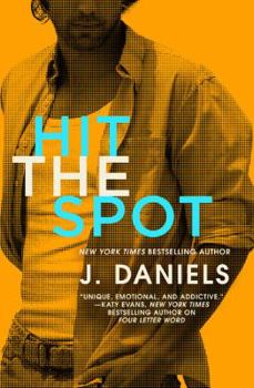 Hit the Spot - Book #2 of the Dirty Deeds