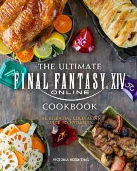 Hardcover Final Fantasy XIV: The Official Cookbook Book