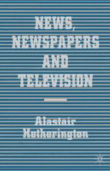 News, Newspapers and Television