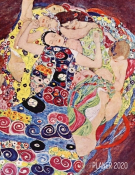 Gustav Klimt Terminplaner 2020: Die Jungfrau 12 Monate: Januar - Dezember 2020 Planer Jugendstil Art Nouveau Ideal f�r die Schule, Studium und das B�ro W�chentlicher, Monatlicher und J�hrlicher Planer