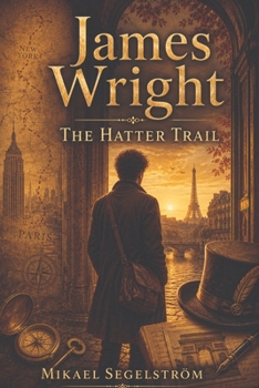 Paperback James Wright: The Hatter Trail Book
