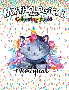 Mythological Colouring Book Kids Coloring Book Animal Unicorn Coloring Book the Journal Animals Coloring Pages &#128018;&#128046;&#128011;&#128029;&#128025;&#129414; : Coloring Books for Kids and Todd