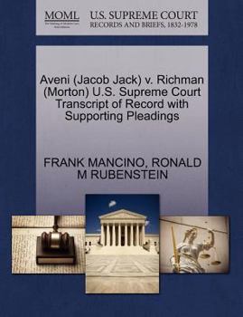 Paperback Aveni (Jacob Jack) V. Richman (Morton) U.S. Supreme Court Transcript of Record with Supporting Pleadings Book