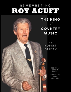 Paperback Remembering Roy Acuff: The King of Country Music Book