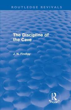Hardcover The Discipline of the Cave (Routledge Revivals) Book