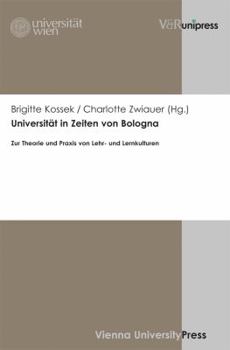 Hardcover Universitat in Zeiten Von Bologna: Zur Theorie Und Praxis Von Lehr- Und Lernkulturen [German] Book