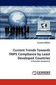 Paperback Current Trends Towards TRIPS Compliance by Least Developed Countries Book