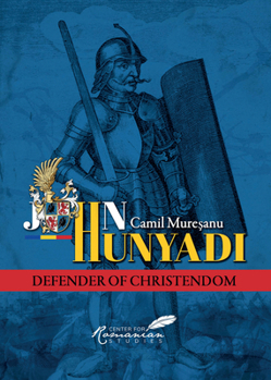 Paperback John Hunyadi: Defender of Christendom Book
