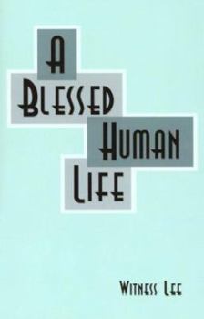 Paperback A Blessed Human Life Book