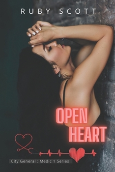 Open Heart - Book #2 of the City General: Medic 1