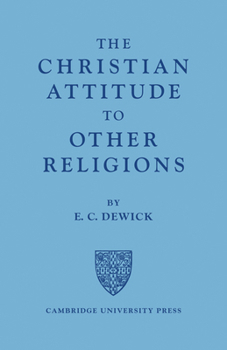 Paperback The Christian Attitude to Other Religions Book