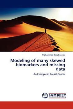 Paperback Modeling of Many Skewed Biomarkers and Missing Data Book