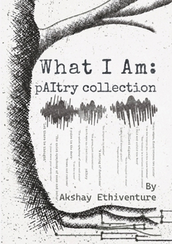 Paperback What I Am: pAItry Anthology Book