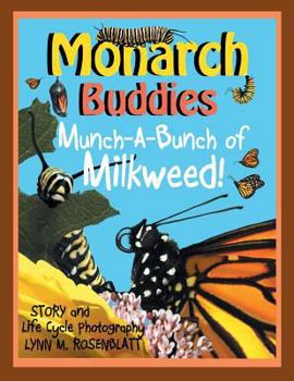 Paperback Monarch Buddies: Munch-A-Bunch of Milkweed! Book