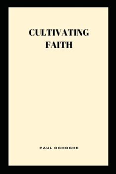 Paperback Cultivating Faith Book