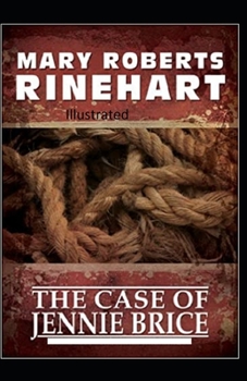 The Case of Jennie Brice Illustrated