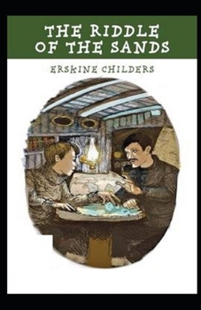 Paperback The Riddle of the Sands Illustrated Book