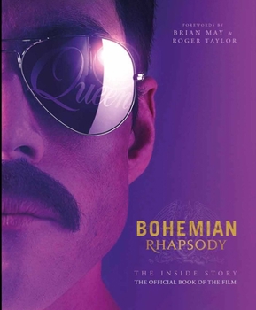 Hardcover Bohemian Rhapsody: The Official Book of the Movie Book