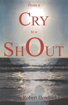 Paperback From a Cry to a Shout Book