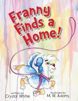 Paperback Franny Finds a Home! Book