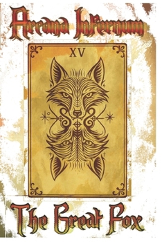 The Great fox: Arcana Infernum