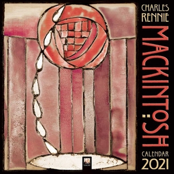 Calendar Charles Rennie Mackintosh Wall Calendar 2021 (Art Calendar) Book