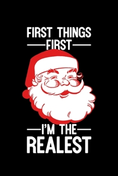 Paperback First Things First I'm The Realest: College Ruled Lined Writing Notebook Journal, 6x9, 120 Pages Book
