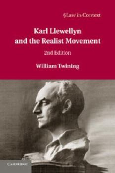 Karl Llewellyn and the Realist Movement - Book  of the Law in Context
