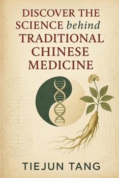Paperback Discover the Science behind Traditional Chinese Medicine Book