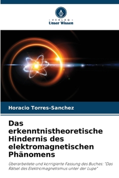 Paperback Das erkenntnistheoretische Hindernis des elektromagnetischen Phänomens [German] Book