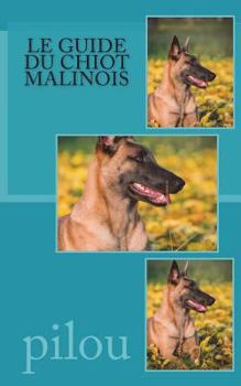 Paperback Le guide du chiot malinois [French] Book