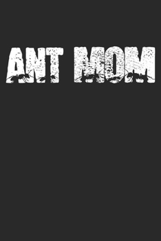 Paperback Gift Notebook: Ant Mom 6x9 Dot Grid 120 Pages Book