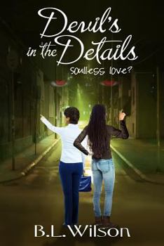 Paperback Devil's In The Details: soulless love? Book