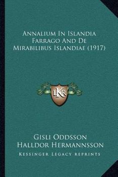 Paperback Annalium In Islandia Farrago And De Mirabilibus Islandiae (1917) [Latin] Book