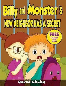 Paperback Billy and Monster's New Neighbor Has a Secret Book