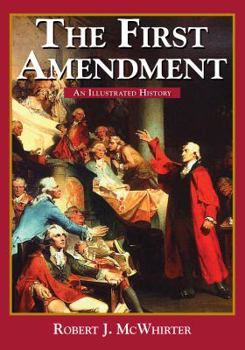 Paperback The First Amendment: An Illustrated History Book