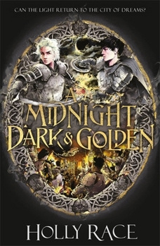 MIDNIGHT DARK AND GOLDEN, A - Book #3 of the Midnight's Twins Trilogy