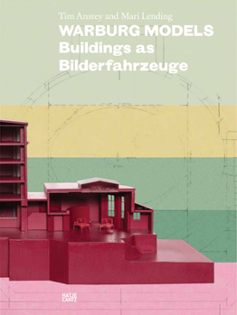 Paperback Warburg Models: Buildings as Bilderfahrzeuge Book